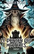 E-Book (epub) Le donjon des mystères von Isabelle Allègre