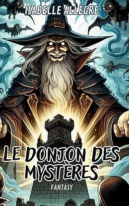 E-Book (epub) Le donjon des mystères von Isabelle Allègre