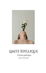 eBook (epub) Limite Idyllique de Leria Cesarini