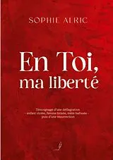 Kartonierter Einband En Toi, ma liberté von Sophie Alric