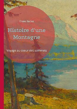 Couverture cartonnée Histoire d'une Montagne de Élisée Reclus