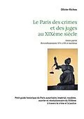 E-Book (epub) Le Paris criminel et judiciaire du XIXème siècle 2 von Olivier Richou