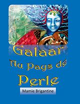 E-Book (epub) Galaar au Pays de Perle von Mamie Brigantine
