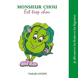 E-Book (epub) Monsieur Chou est trop chou von Nathalie Antien