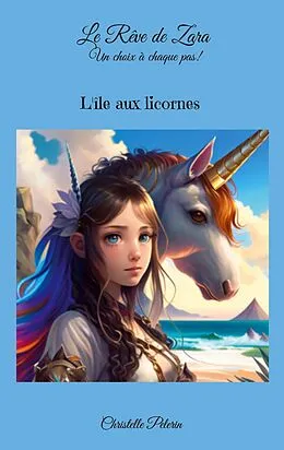 E-Book (epub) Le Rêve de Zara. Un choix à chaque pas! von Christelle Pelerin