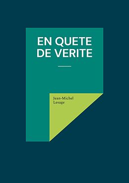 eBook (epub) En quête de vérité de Jean-Michel Lesage