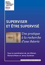 eBook (epub) Superviser et être supervisé de Jan Wiener, Richard Mizen, Jenny Duckham