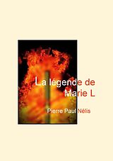 E-Book (epub) La légende de Marie L von Pierre Paul Nélis