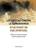 E-Book (epub) Les vaccins contre le coronavirus d'un point de vue spirituel von Thomas Mayer