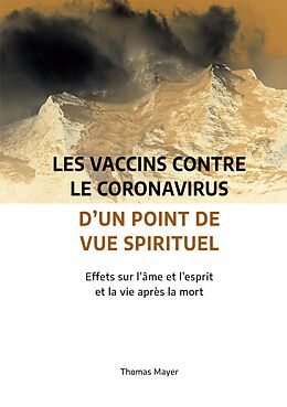 eBook (epub) Les vaccins contre le coronavirus d'un point de vue spirituel de Thomas Mayer