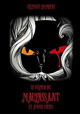 eBook (epub) Le regard de Maupassant et autres récits de Clément Grimbert