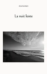 E-Book (epub) La nuit lente von Alice Humbert