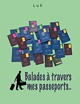 E-Book (epub) Balades à travers mes Passeports von Ludwig Kouyoumdjian