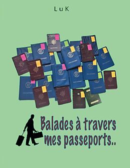 eBook (epub) Balades à travers mes Passeports de Ludwig Kouyoumdjian