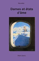 E-Book (epub) Dames et états d'âme von Pierre Soliva