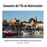 eBook (epub) Souvenirs de l'Île de Noirmoutier de Joel Douillet