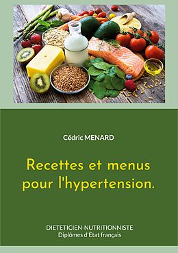 eBook (epub) Recettes et menus pour l'hypertension. de Cédric Menard