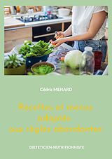 eBook (epub) Recettes et menus adaptés aux règles abondantes de Cédric Menard