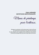 eBook (epub) Menus de printemps pour l'arthrose. de Cédric Menard