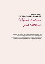 eBook (epub) Menus d'automne pour l'arthrose. de Cédric Menard