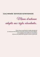 eBook (epub) Menus d'automne adaptés aux règles abondantes. de Cédric Menard