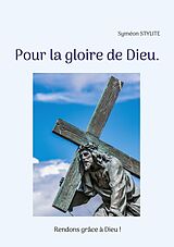 E-Book (epub) Pour la gloire de Dieu. von Syméon Stylite