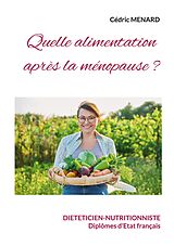 eBook (epub) Quelle alimentation après la ménopause de Cédric Menard