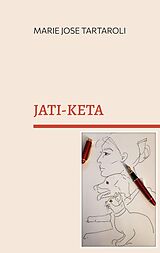 eBook (epub) Jati-Keta de Marie-José Tartaroli