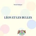 E-Book (epub) Léon et les bulles von Michel Mulquet