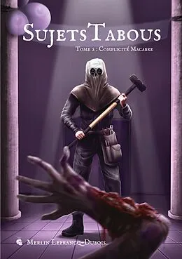 E-Book (epub) Sujets Tabous, tome 2 von Merlin Lefrancq-Dubois