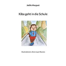 E-Book (epub) Kiba geht in die Schule von Joëlle Marguet