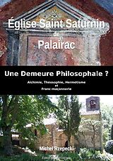 eBook (epub) Eglise Saint Saturnin de Palairac de Michel Rzepecki