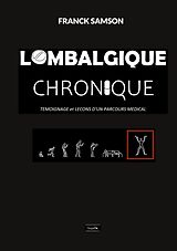 eBook (epub) Lombalgique chronique de Franck Samson