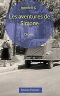 E-Book (epub) Les aventures de Simone von Isabelle Breau