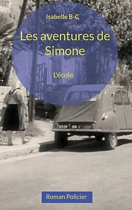 E-Book (epub) Les aventures de Simone von Isabelle Breau