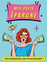 E-Book (epub) Mes défis épargne von Virginie Fratelli