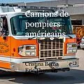 E-Book (epub) Camions de pompiers américains von Cristina Berna, Eric Thomsen