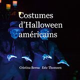 eBook (epub) Costumes d'Halloween américains de Cristina Berna, Eric Thomsen