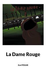 eBook (epub) La Dame Rouge de Karl Pekar