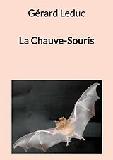 eBook (epub) La Chauve-Souris de Gérard Leduc