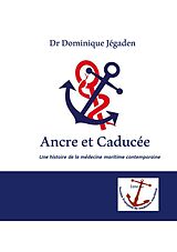 E-Book (epub) Ancre et Caducée von Dominique Jégaden