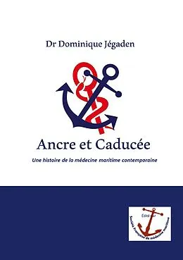E-Book (epub) Ancre et Caducée von Dominique Jégaden