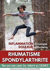 E-Book (epub) Rhumatisme spondylarthrite Inflammation chronique Douleur articulaire von Déborah Ply