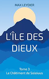 eBook (epub) L'Île des Dieux de Max Leydier