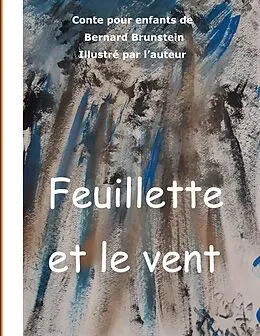 E-Book (epub) feuillette et le vent von Bernard Brunstein