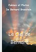 E-Book (epub) Le ciel de Bernard von Bernard Brunstein