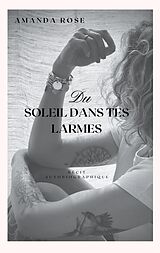 eBook (epub) Du soleil dans tes Larmes de Amanda Rose