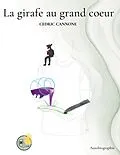 E-Book (epub) La girafe au grand coeur von Cédric Cannone