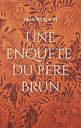 eBook (epub) Une enquête du Père Brun de Benoît Roch