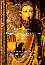 eBook (epub) L'Evangile à la première personne de Pierre Boland